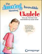 The Amazing Incredible Shrinking Ukulele Storybook